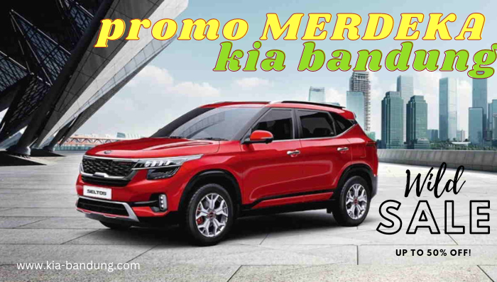 promo-kia-bandung-agustus-2023