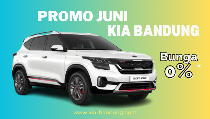 promo-kia-bandung-juni-2025